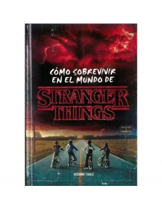 Como sobrevivir en el mundo de Stranger Things - Libro