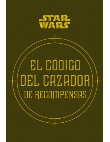 El código del Cazador de Recompensas - Libro Star Wars