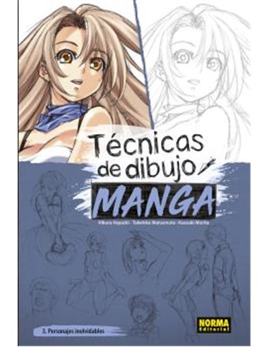 TECNICAS DE DIBUJO MANGA 03 - PERSONAJES INOLVIDABLES