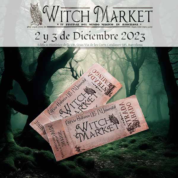 Información compra entradas BCN Witch Market 2023